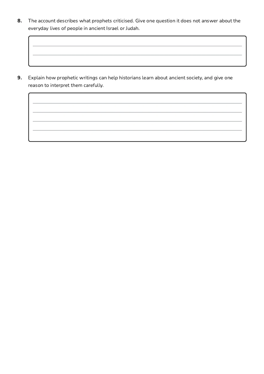 Ancient Prophets Study Worksheet, page 3 of 3: 8. The account describes what prophets criticised. Give one question it does not answer…