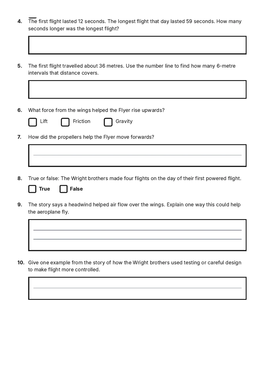 Wright Brothers First Flight, page 2 of 3: 4. The first flight lasted 12 seconds. The longest flight that day lasted 59 seconds. How…