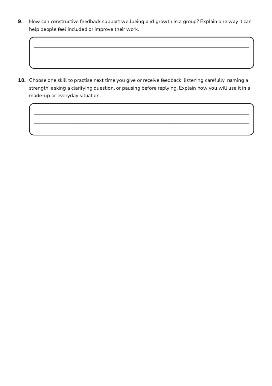 Feedback and Growth, page 3 of 3: 9. How can constructive feedback support wellbeing and growth in a group? Explain one way…
