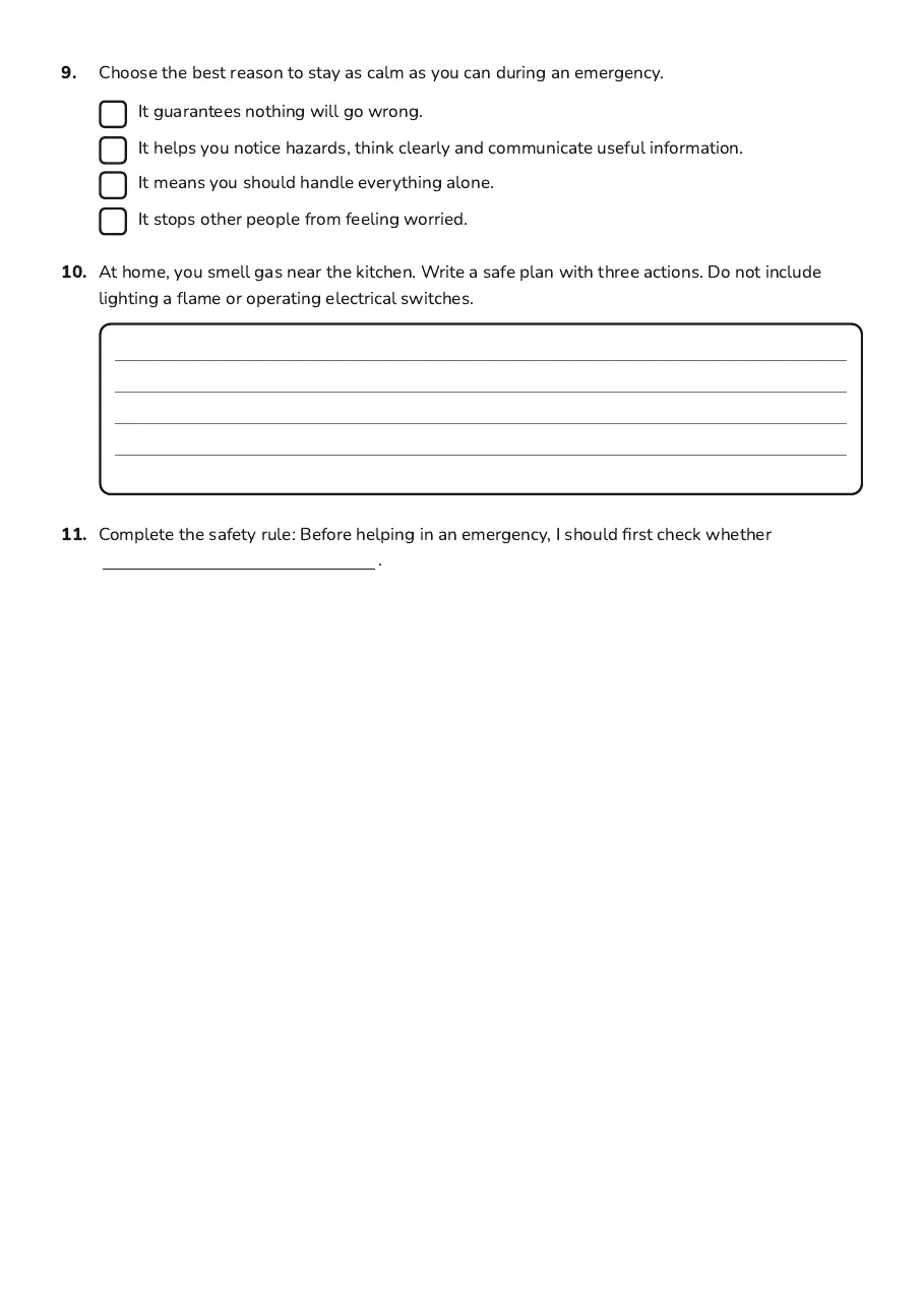 Emergency Decisions Worksheet, page 3 of 3: 9. Choose the best reason to stay as calm as you can during an emergency.