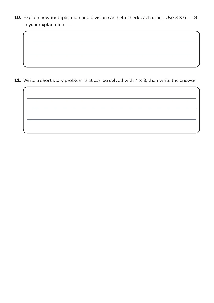 Multiplication and Division Practice, page 3 of 3: 10. Explain how multiplication and division can help check each other. Use 3 × 6 = 18