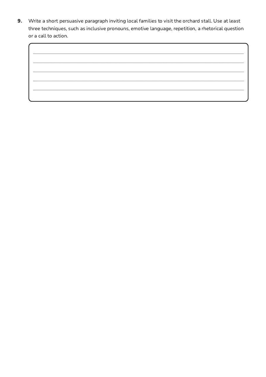 Language Power Analysis, page 3 of 3: 9. Write a short persuasive paragraph inviting local families to visit the orchard stall.…
