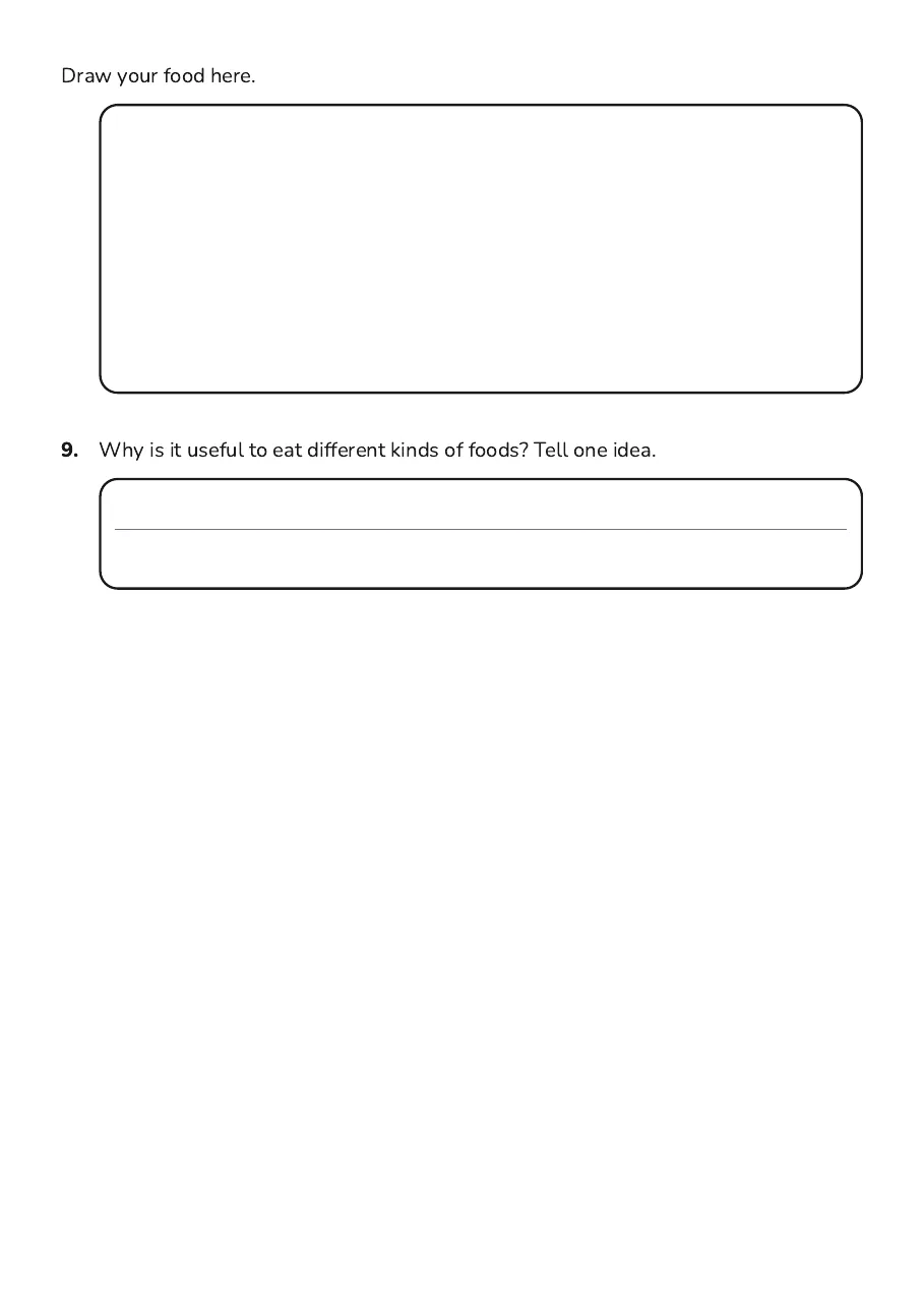 Food Groups Sorting Activity, page 3 of 3: 9. Why is it useful to eat different kinds of foods? Tell one idea.