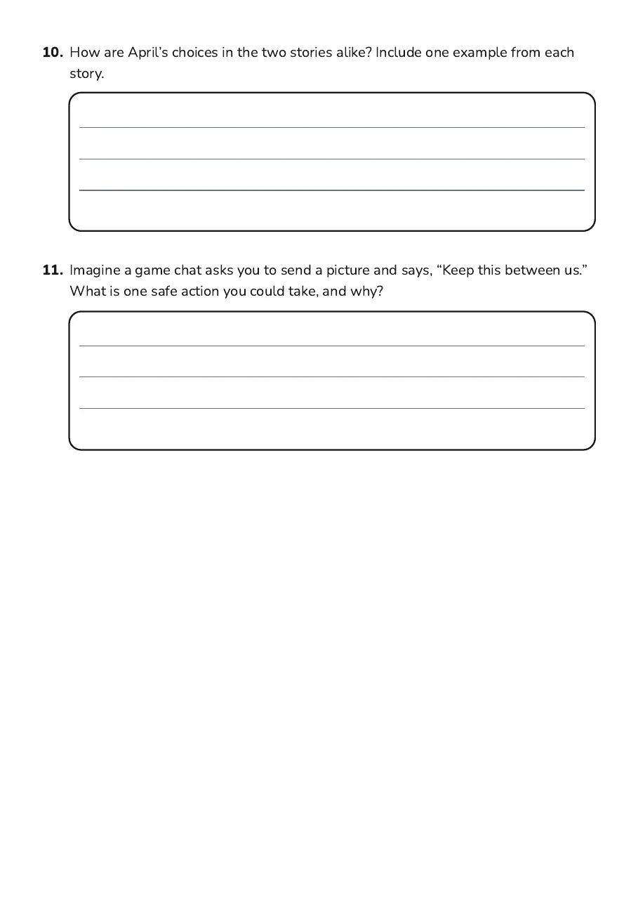 April's Phone Safety Stories, page 4 of 4: 10. How are April’s choices in the two stories alike? Include one example from each