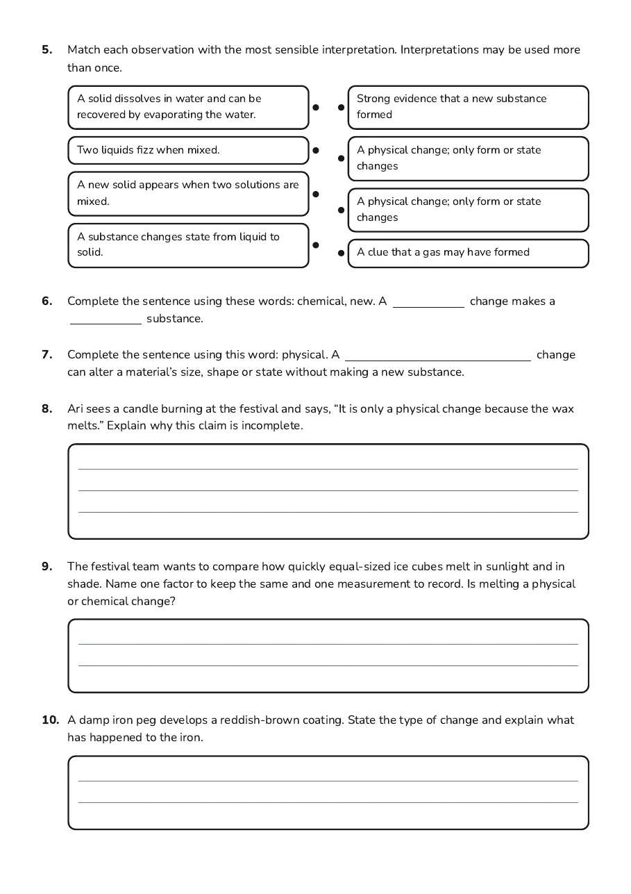 Physical vs Chemical Changes, page 2 of 3: 5. Match each observation with the most sensible interpretation. Interpretations may be…