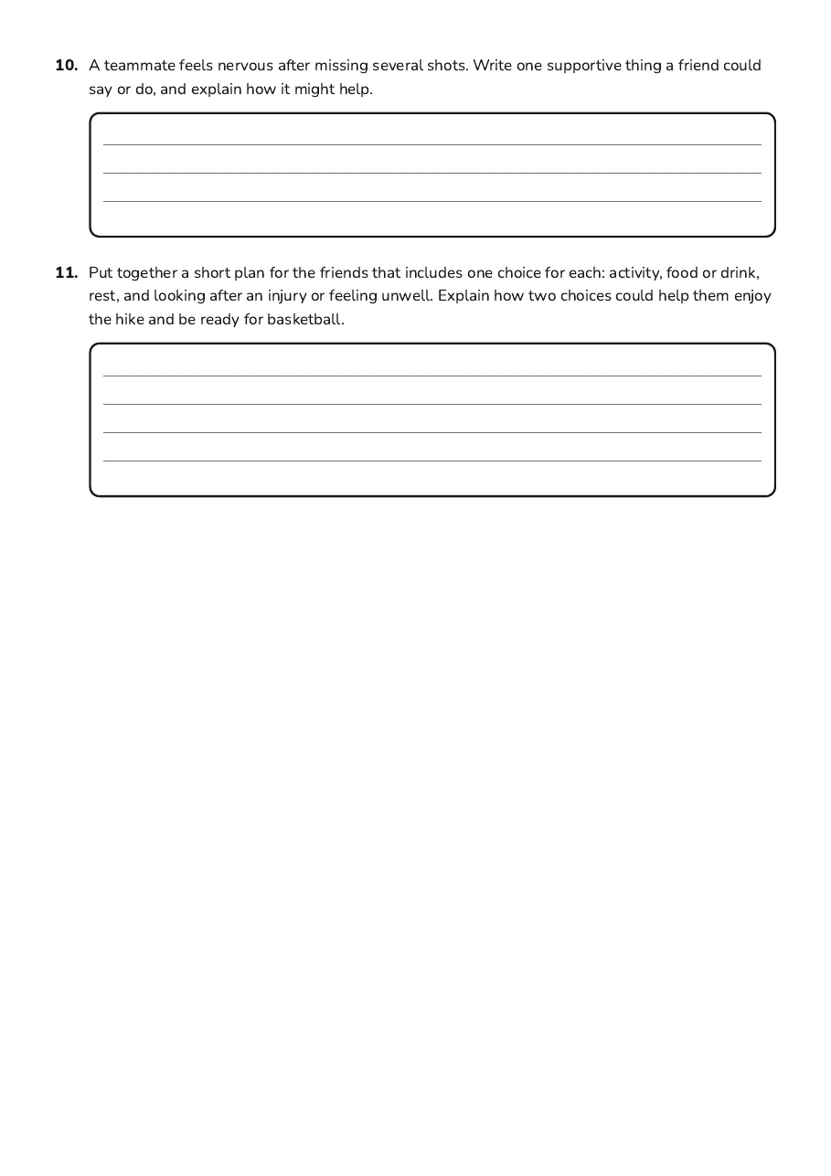 Lifestyle Factors and Basketball, page 3 of 3: 10. A teammate feels nervous after missing several shots. Write one supportive thing a…