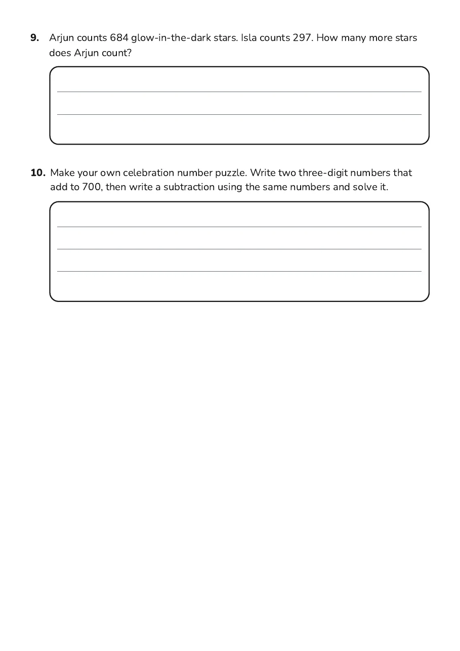 Addition and Subtraction Practice, page 3 of 3: 9. Arjun counts 684 glow-in-the-dark stars. Isla counts 297. How many more stars