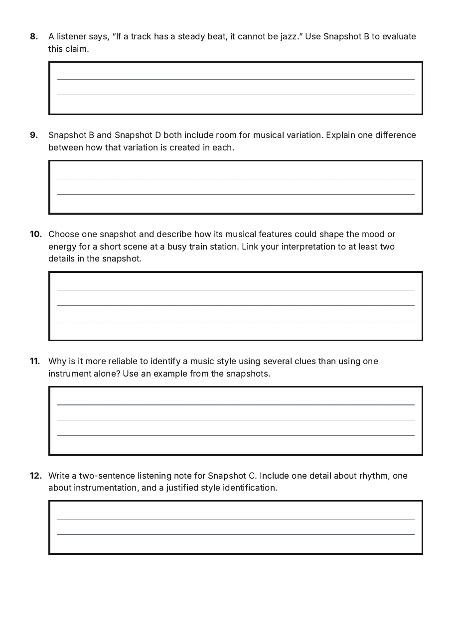 Music Style Listening Guide, page 3 of 3: 8. A listener says, “If a track has a steady beat, it cannot be jazz.” Use Snapshot B to…