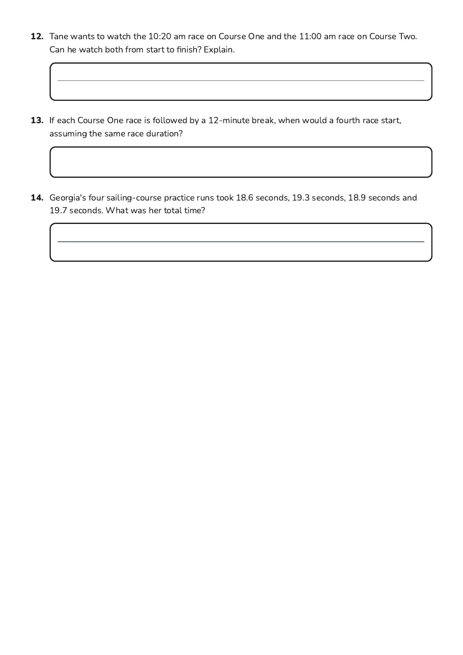 Sports Timetables and Charts, page 3 of 3: 12. Tane wants to watch the 10:20 am race on Course One and the 11:00 am race on Course…