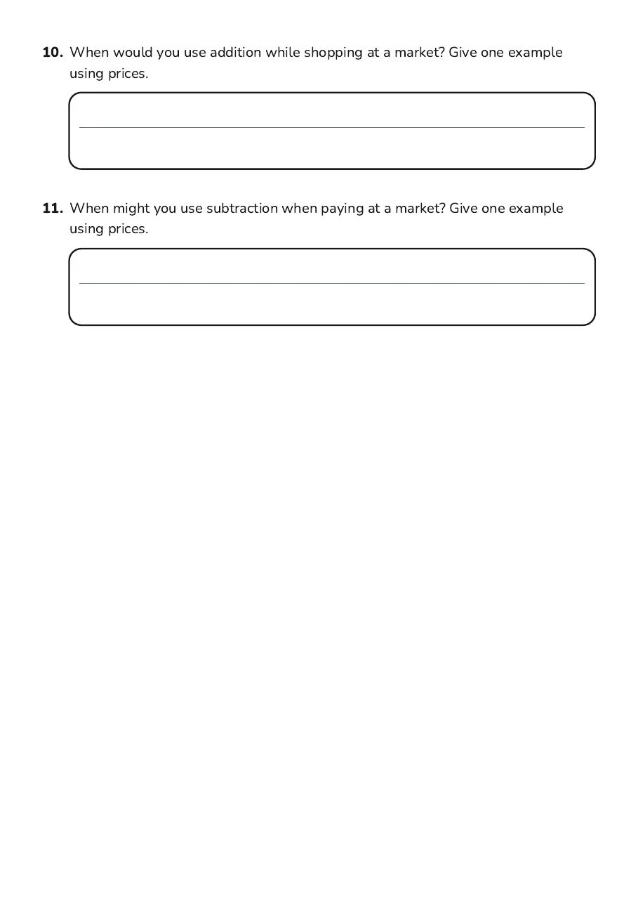 Buying and Selling, page 3 of 3: 10. When would you use addition while shopping at a market? Give one example
