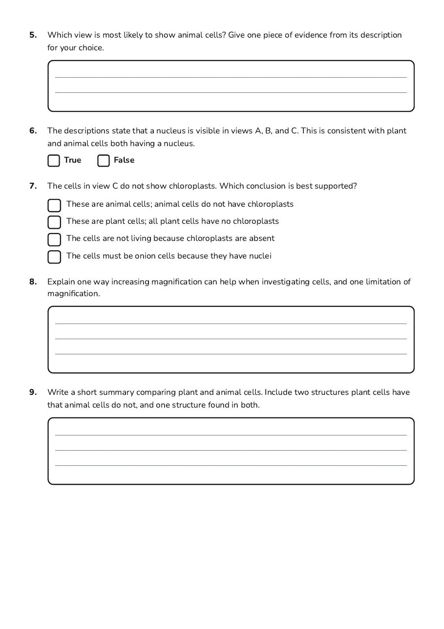 Cell Investigation Sheet, page 2 of 2: 5. Which view is most likely to show animal cells? Give one piece of evidence from its…