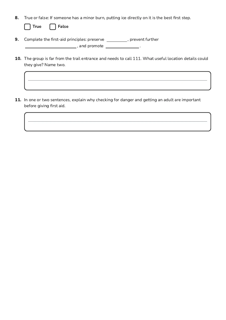 First Aid Basics, page 3 of 3: 8. True or false: If someone has a minor burn, putting ice directly on it is the best…