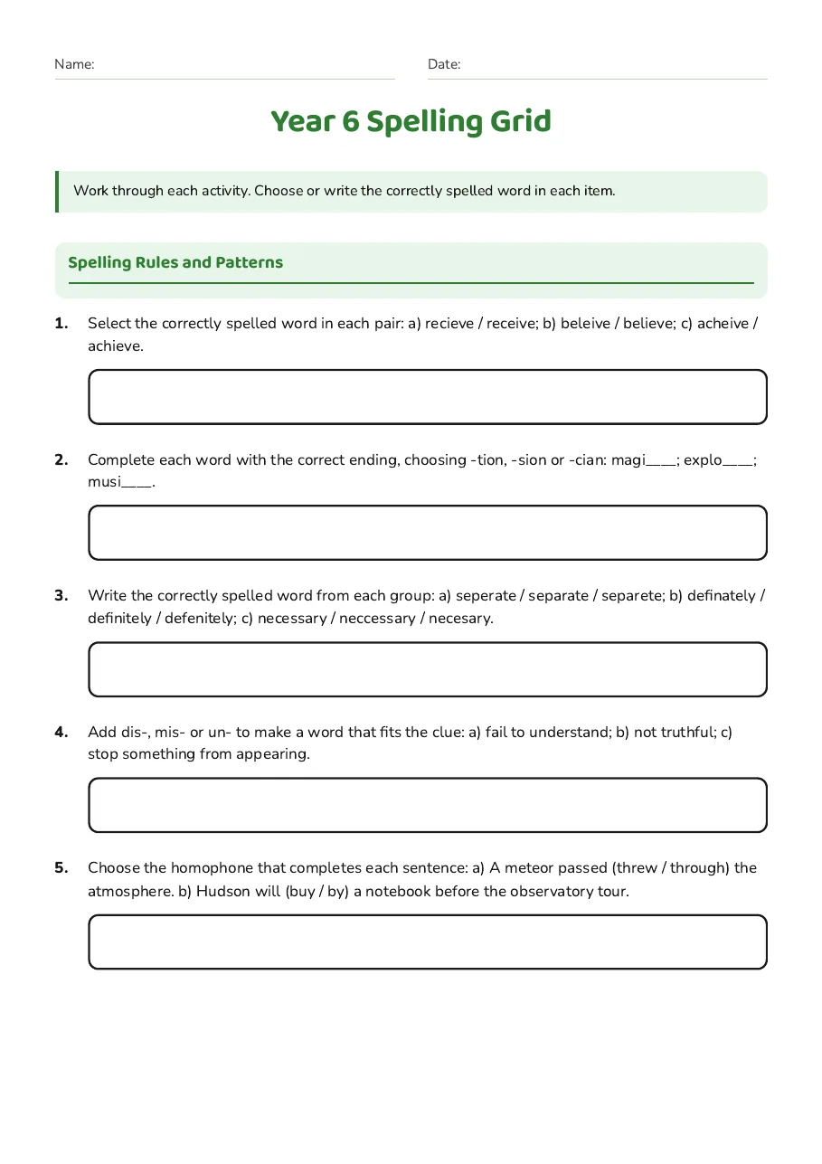 Year 6 spelling practice: spelling patterns, suffixes, prefixes and homophones.