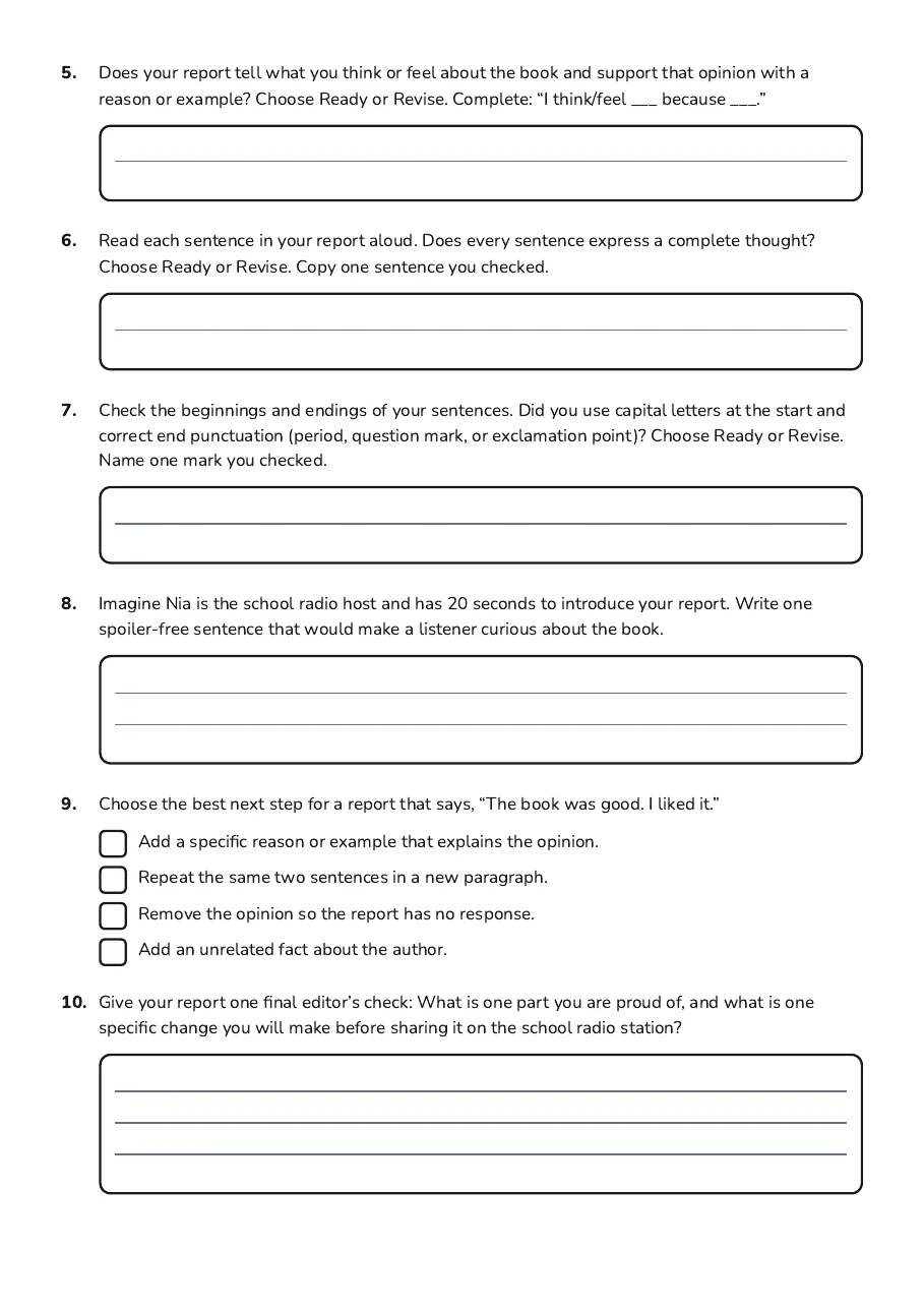 Book Report Self-Check, page 2 of 2: 5. Does your report tell what you think or feel about the book and support that opinion…