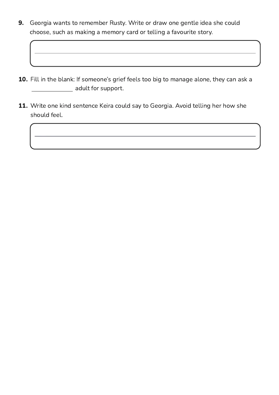 Loss and Grief Feelings, page 3 of 3: 9. Georgia wants to remember Rusty. Write or draw one gentle idea she could