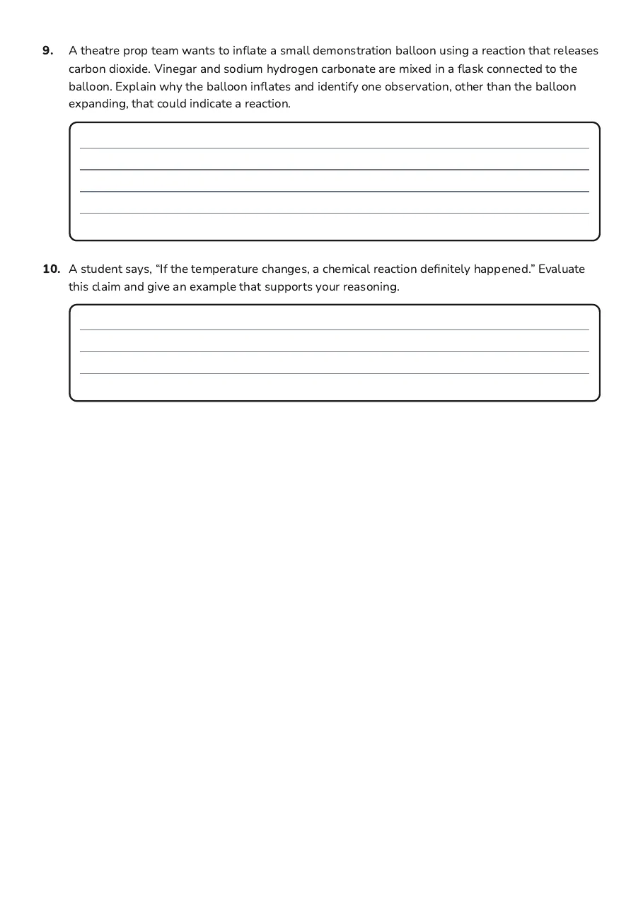Chemical Reactions Introduction, page 3 of 3: 9. A theatre prop team wants to inflate a small demonstration balloon using a reaction…