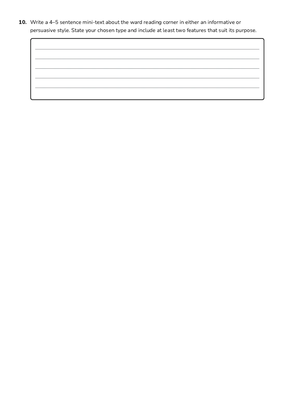 Text Types and Features, page 3 of 3: 10. Write a 4–5 sentence mini-text about the ward reading corner in either an informative…