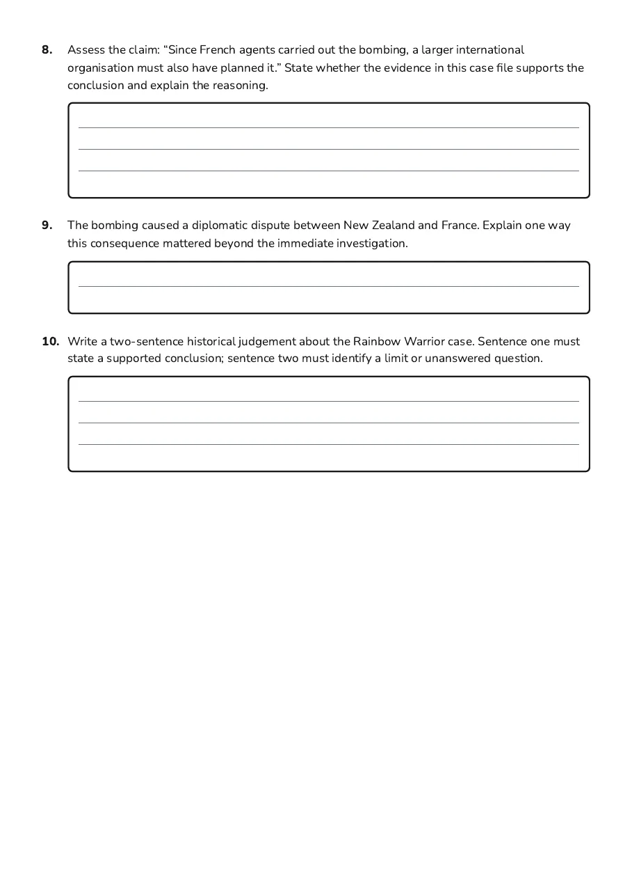 Historical Conspiracy Theories Worksheet, page 3 of 3: 8. Assess the claim: “Since French agents carried out the bombing, a larger international