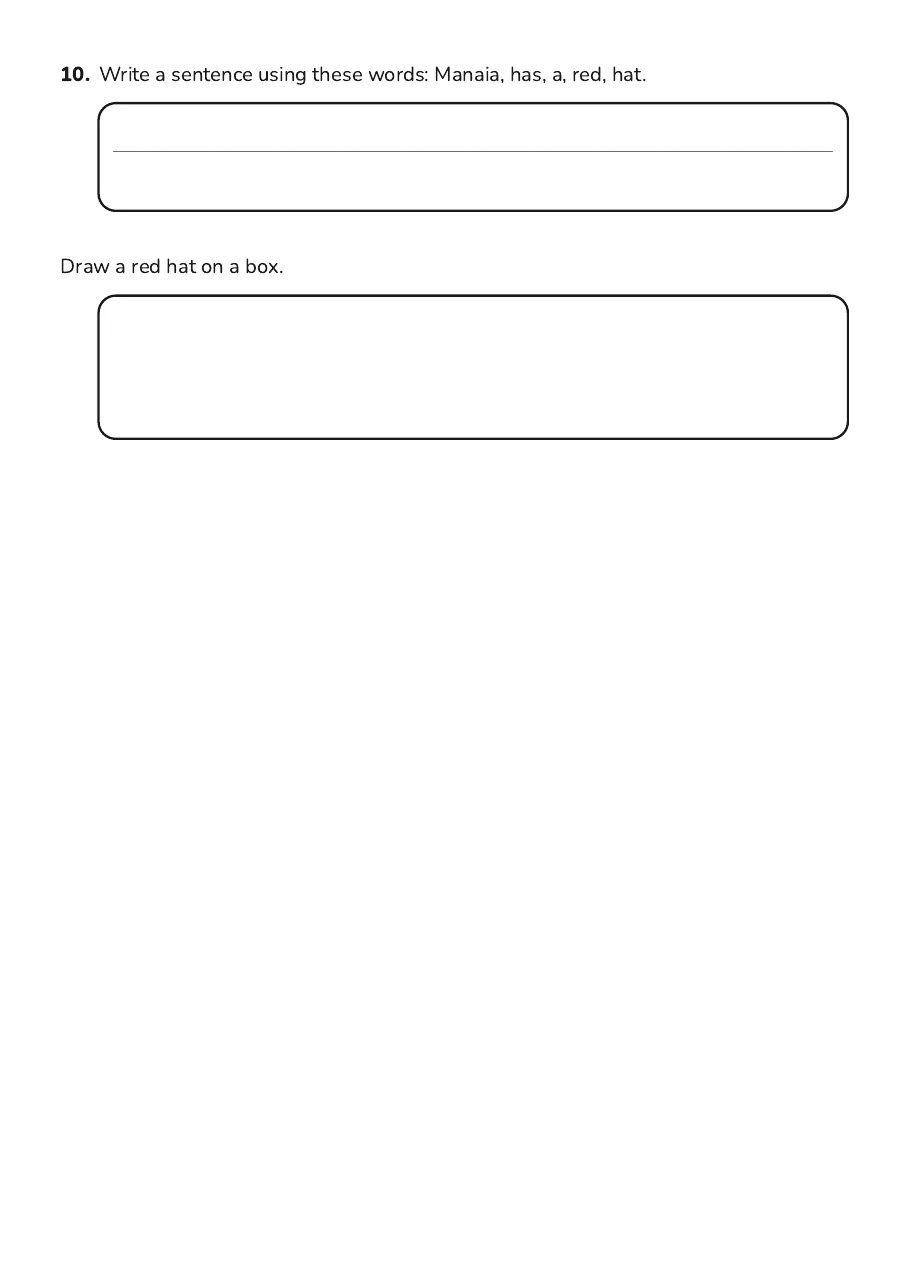 Sound-to-Writing Practice, page 3 of 3: 10. Write a sentence using these words: Manaia, has, a, red, hat.