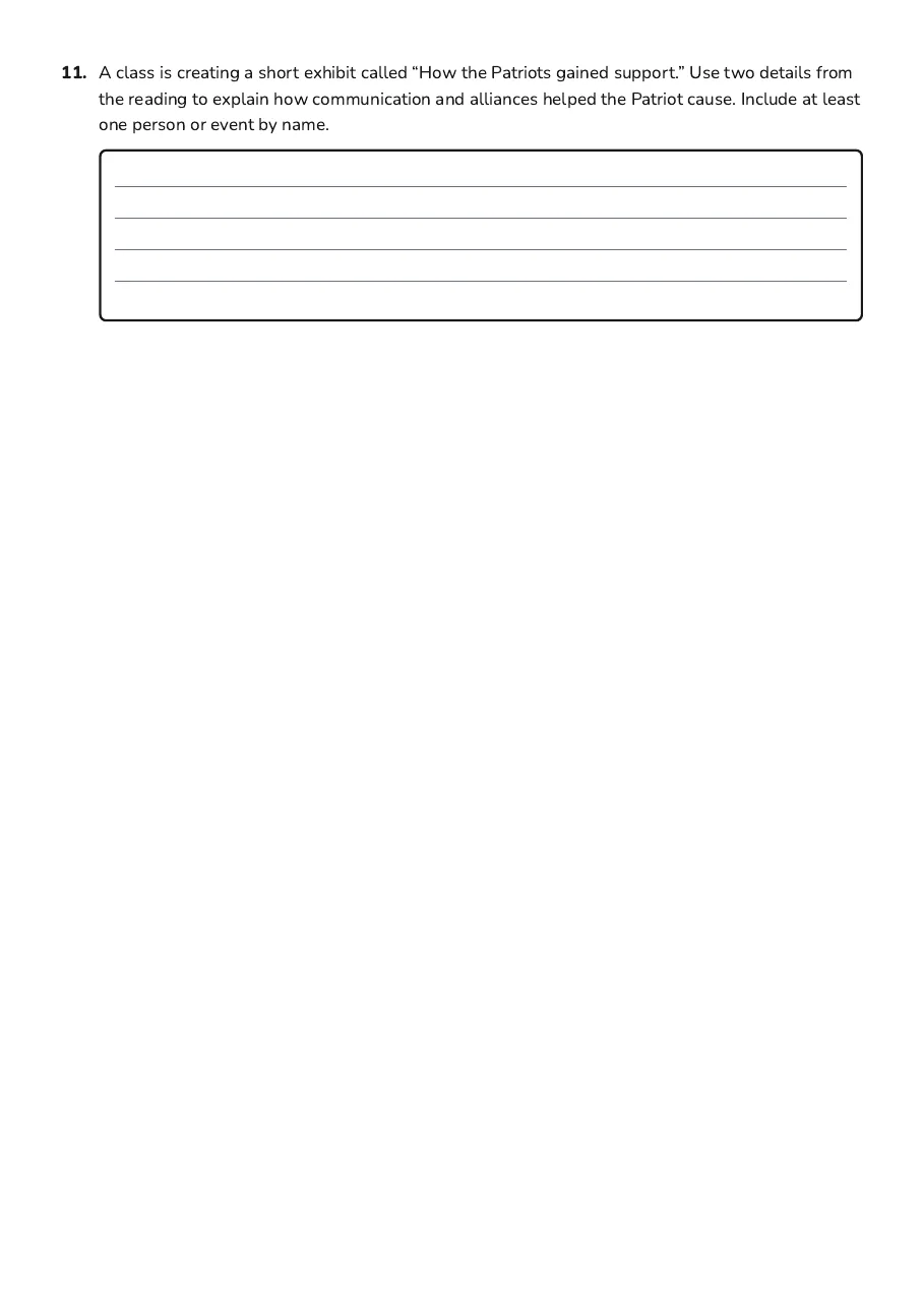 American Revolution Video Guide, page 4 of 4: 11. A class is creating a short exhibit called “How the Patriots gained support.” Use two…
