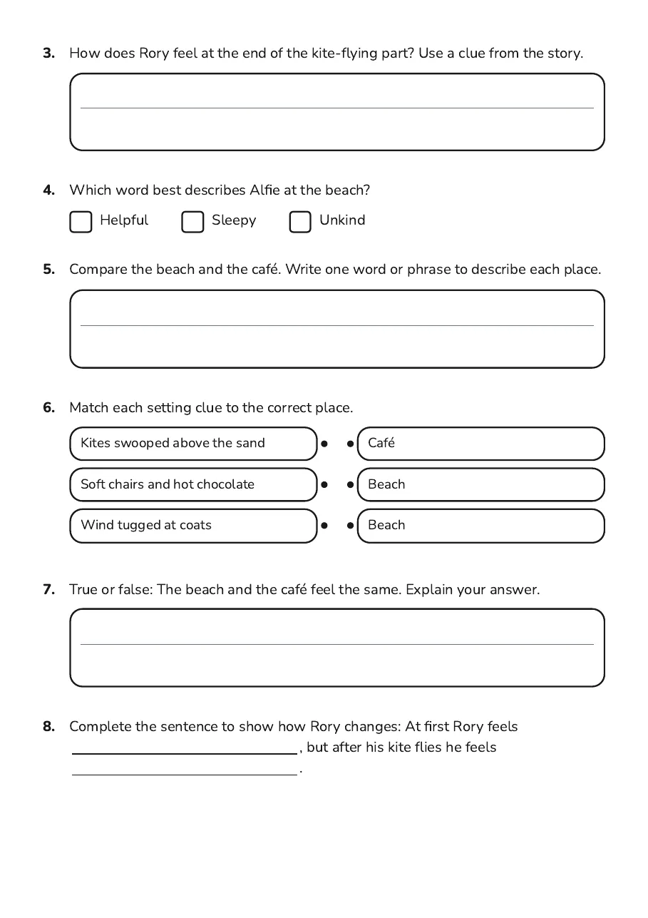 Comparing Characters and Settings, page 2 of 3: 3. How does Rory feel at the end of the kite-flying part? Use a clue from the story.