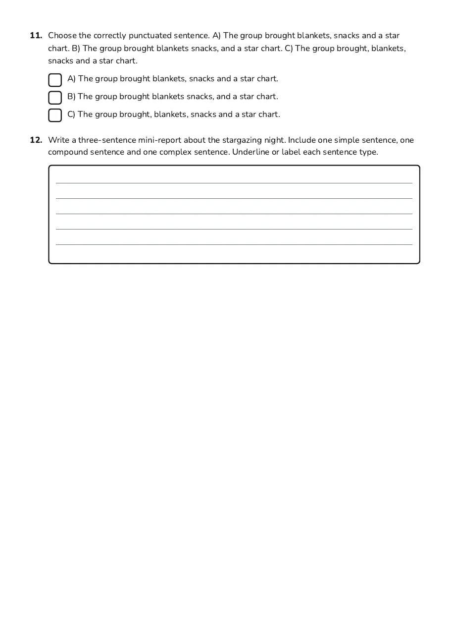 Grammar Focus Series, page 3 of 3: 11. Choose the correctly punctuated sentence. A) The group brought blankets, snacks and a…