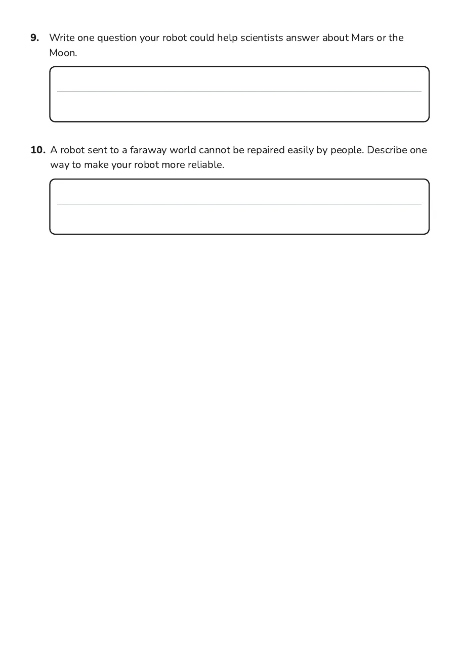 Space Explorer Design Challenge, page 3 of 3: 9. Write one question your robot could help scientists answer about Mars or the