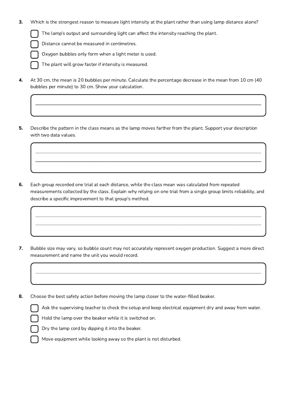 Supervised Biological Investigation, page 2 of 3: 3. Which is the strongest reason to measure light intensity at the plant rather than…