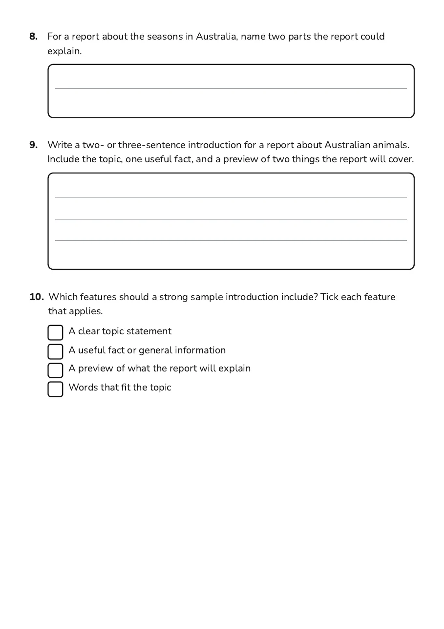 Report Introduction Writing, page 3 of 3: 8. For a report about the seasons in Australia, name two parts the report could