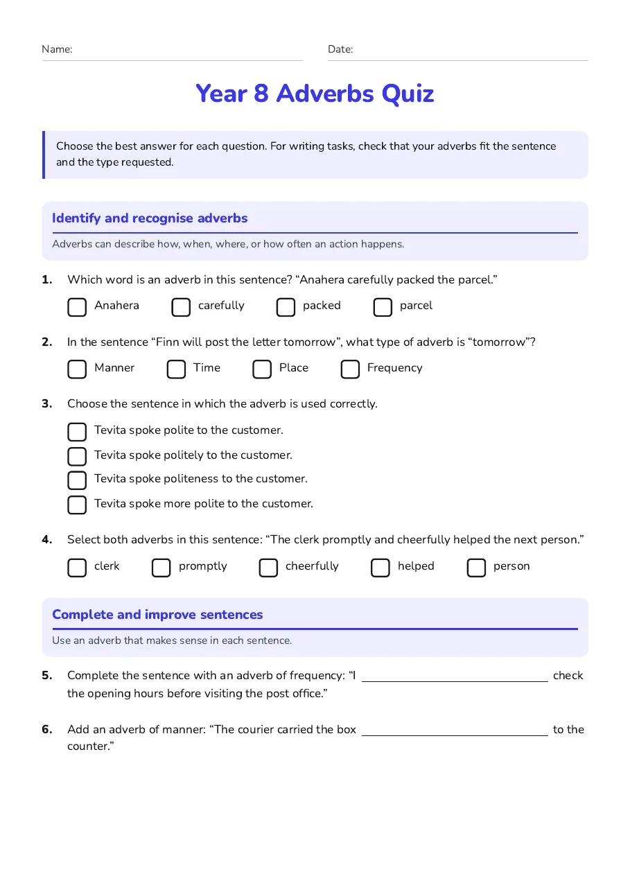 Year 8 Adverbs Quiz, page 1 of 3: Identify and recognise adverbs, Complete and improve sentences