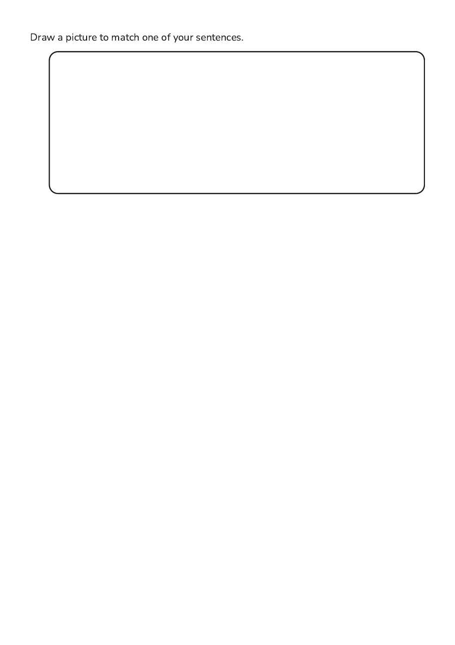Sentence Structure Practice, page 3 of 3: Draw a picture to match one of your sentences.
