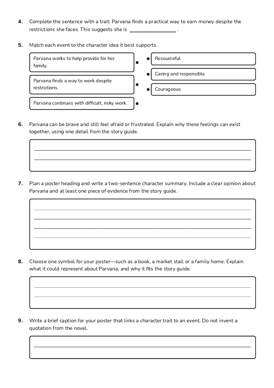 Parvana Character Study Poster, page 2 of 3: 4. Complete the sentence with a trait: Parvana finds a practical way to earn money…
