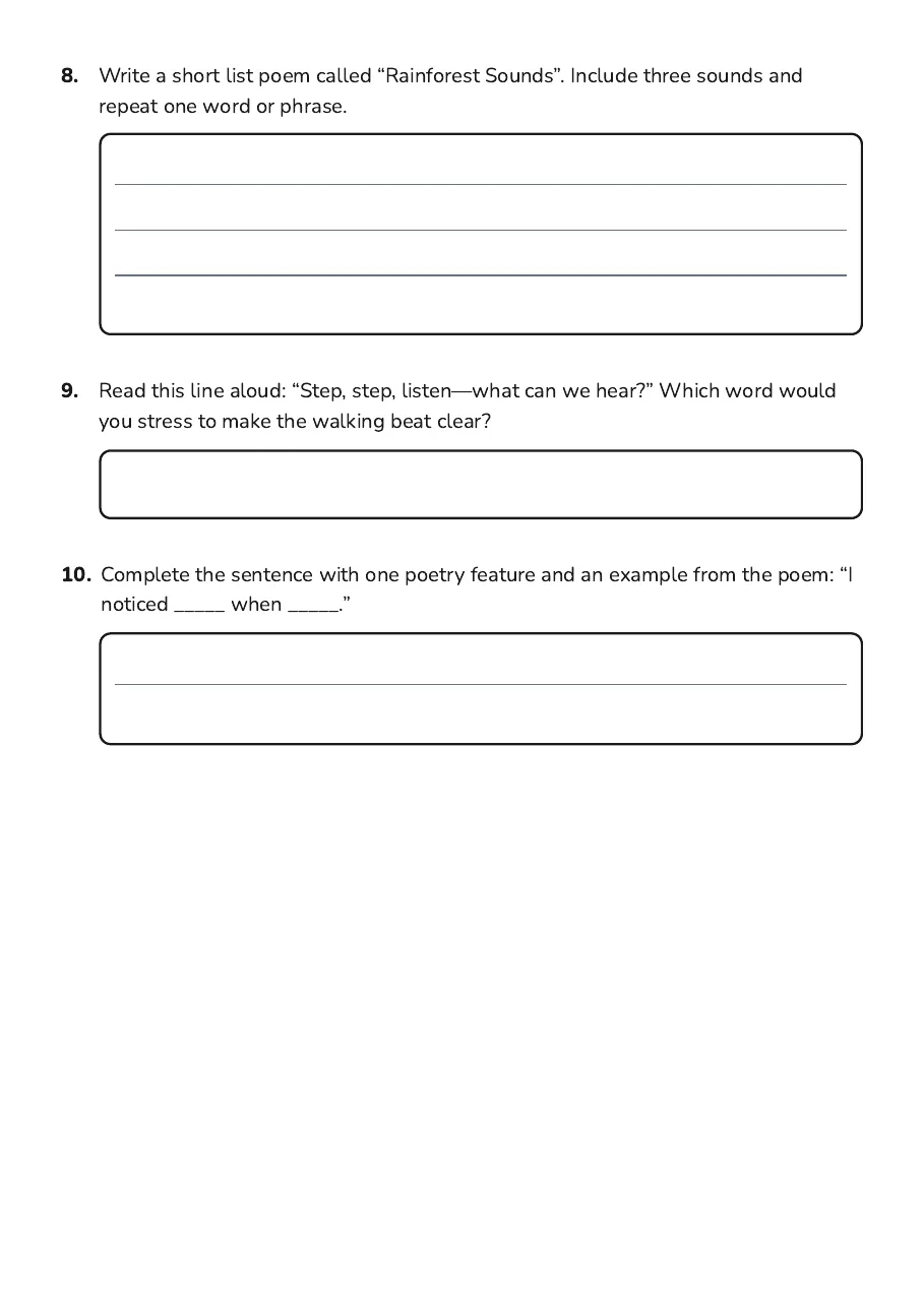 Poetry Features Introduction, page 3 of 3: 8. Write a short list poem called “Rainforest Sounds”. Include three sounds and