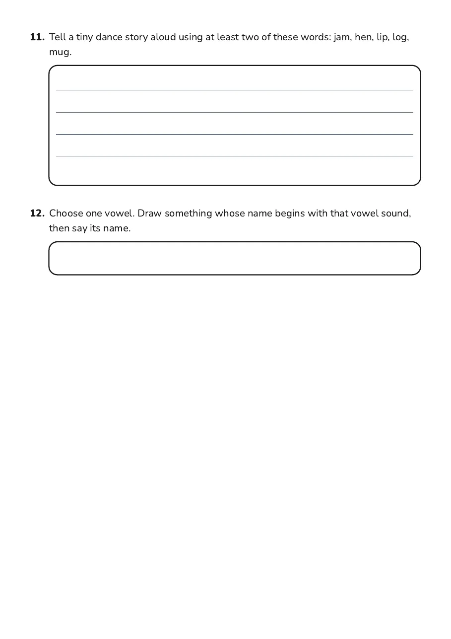 Vowel Adventure Worksheet, page 3 of 3: 11. Tell a tiny dance story aloud using at least two of these words: jam, hen, lip, log,