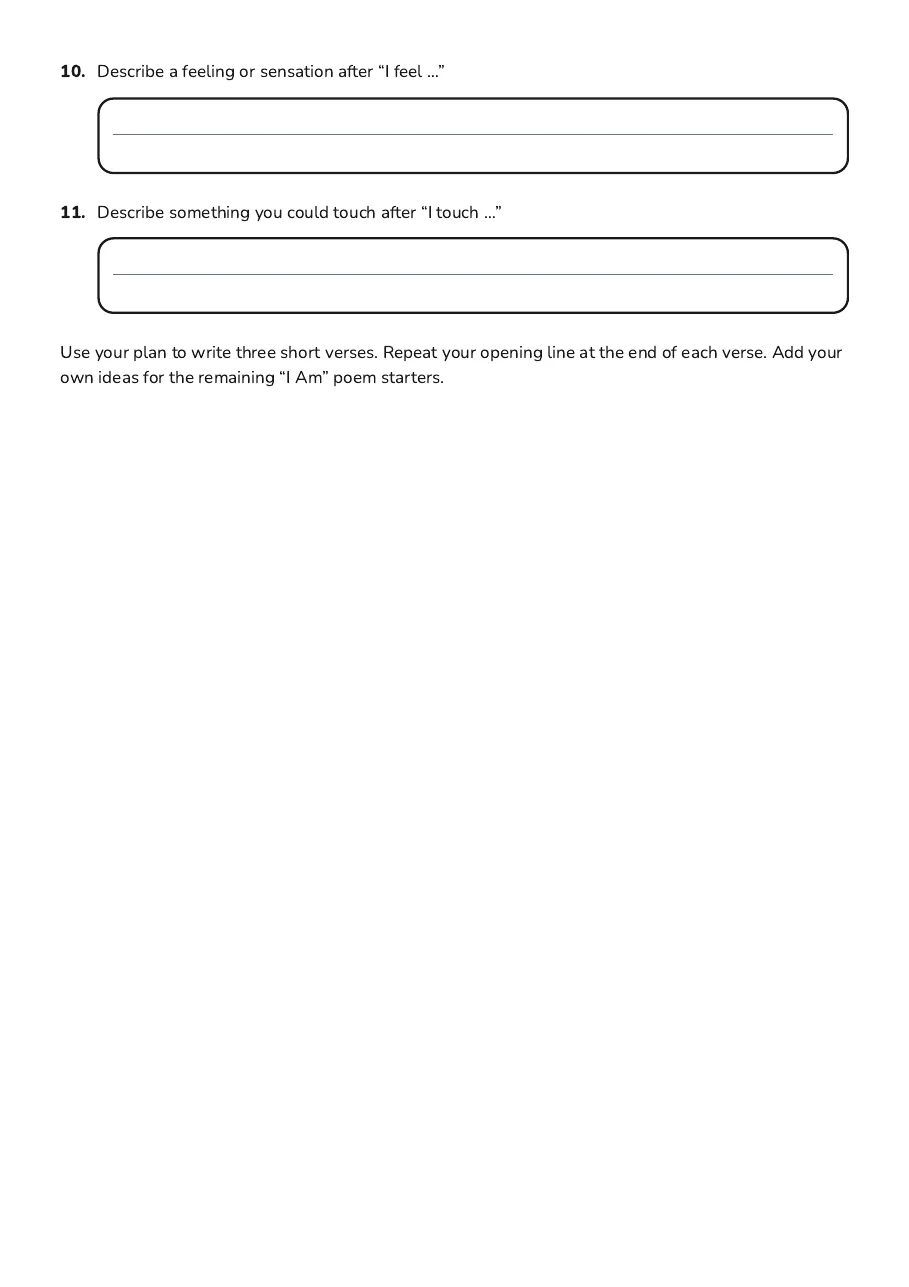 I Am Poem Template, page 3 of 3: 10. Describe a feeling or sensation after “I feel …”
