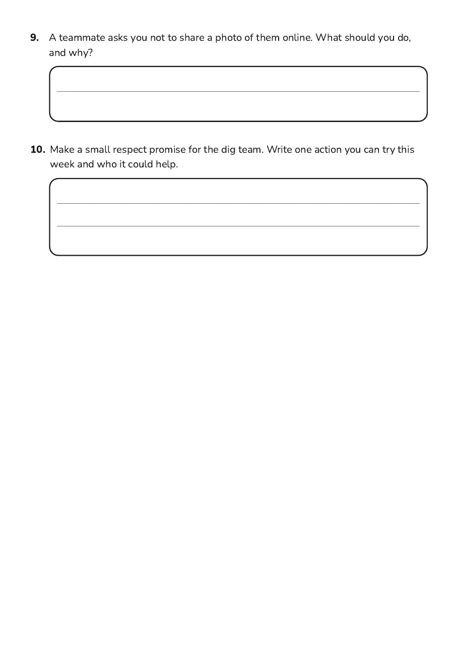 Understanding Respect Worksheet, page 3 of 3: 9. A teammate asks you not to share a photo of them online. What should you do,