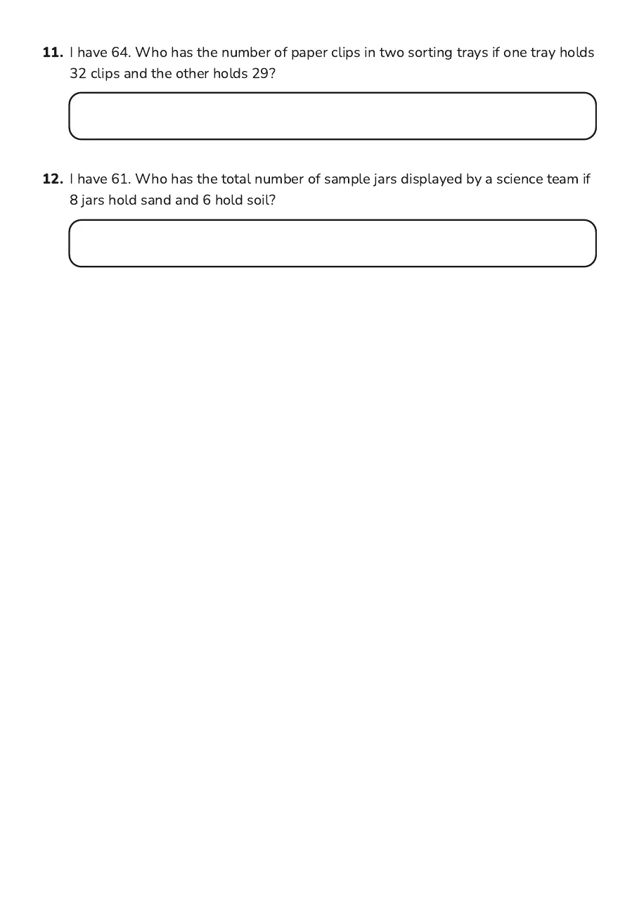 Addition Word Problems Cards, page 3 of 3: 11. I have 64. Who has the number of paper clips in two sorting trays if one tray holds