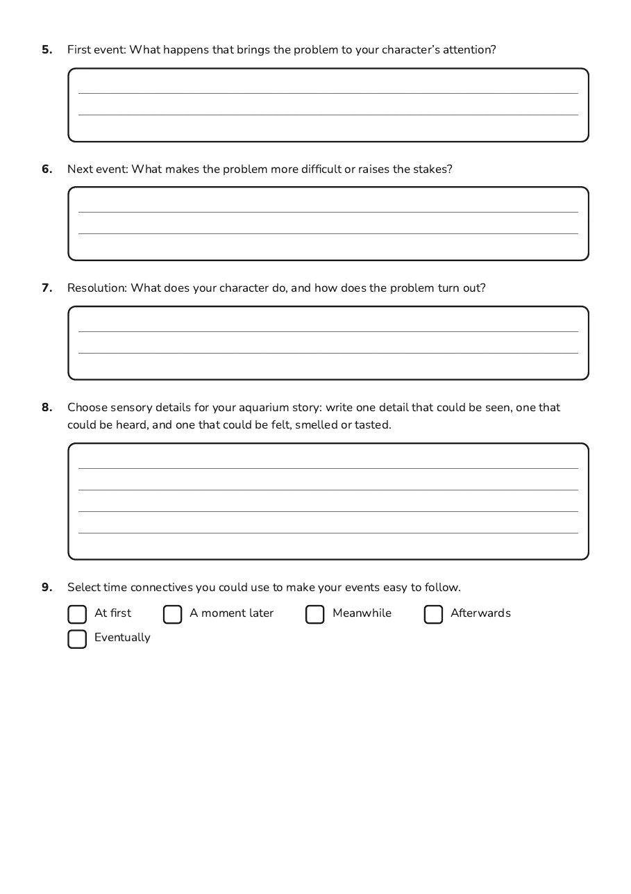 Short Story Planner, page 2 of 3: 5. First event: What happens that brings the problem to your character’s attention?