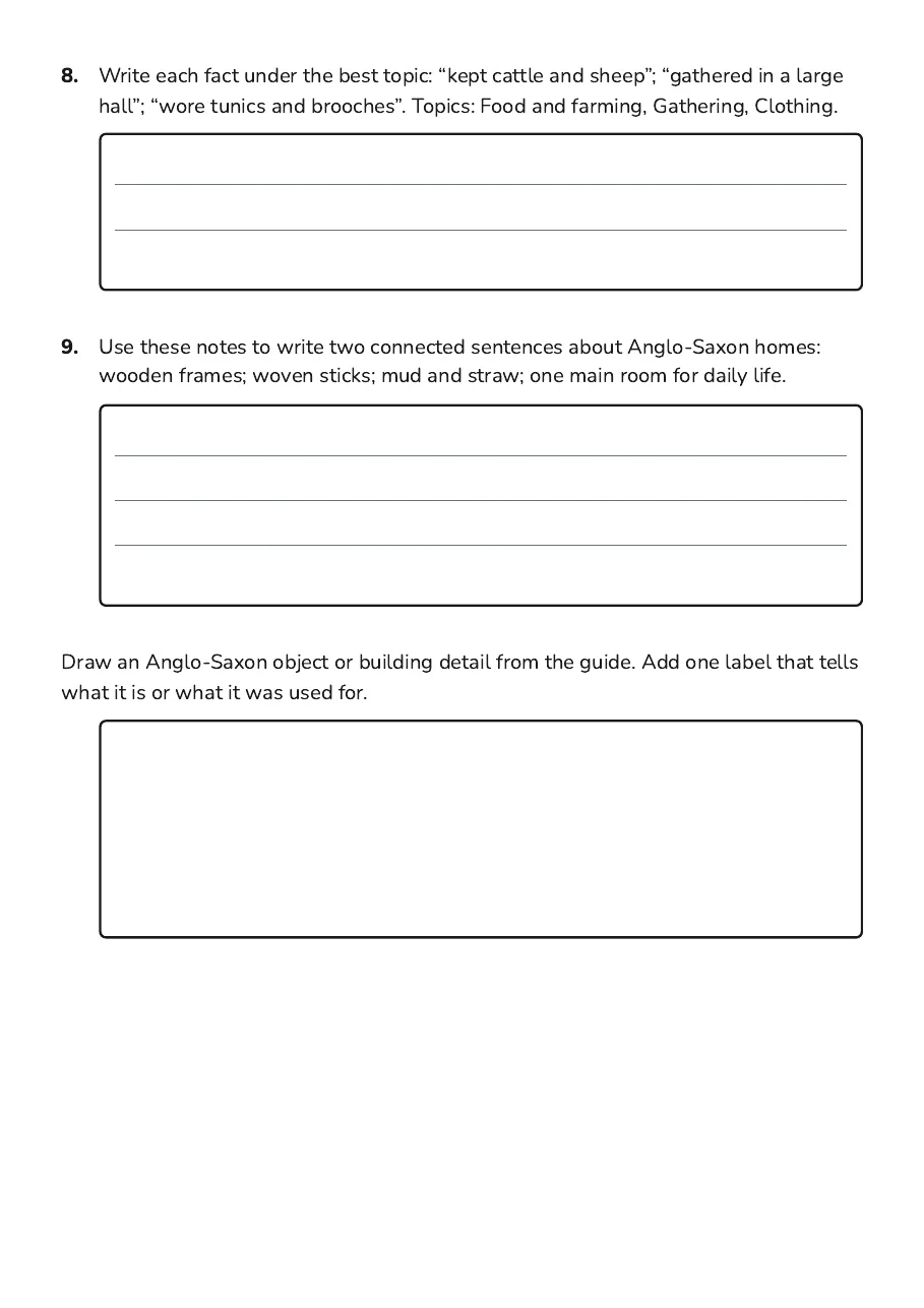 Anglo-Saxon Research Notes, page 3 of 3: 8. Write each fact under the best topic: “kept cattle and sheep”; “gathered in a large
