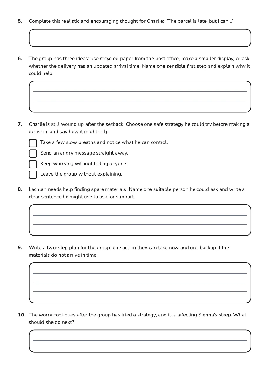 Building Resilience Strategies, page 2 of 3: 5. Complete this realistic and encouraging thought for Charlie: “The parcel is late, but…