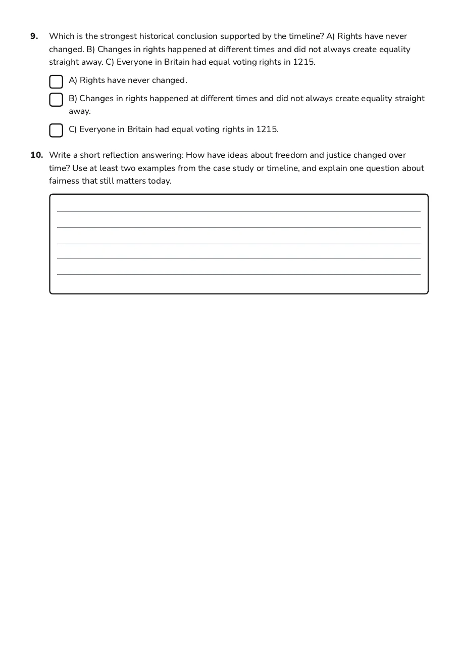Freedom and Justice Reflection, page 3 of 3: 9. Which is the strongest historical conclusion supported by the timeline? A) Rights have…