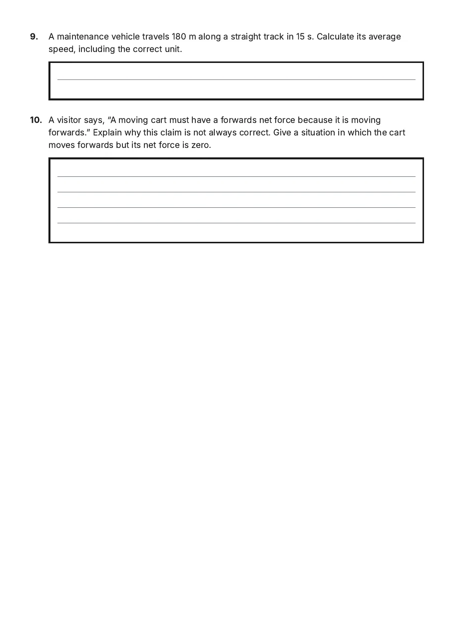 Newton's Laws of Motion, page 3 of 3: 9. A maintenance vehicle travels 180 m along a straight track in 15 s. Calculate its…