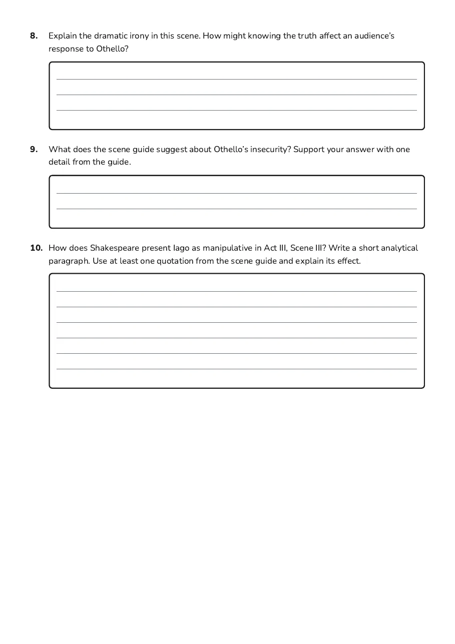 Othello Scene III Analysis, page 3 of 3: 8. Explain the dramatic irony in this scene. How might knowing the truth affect an…