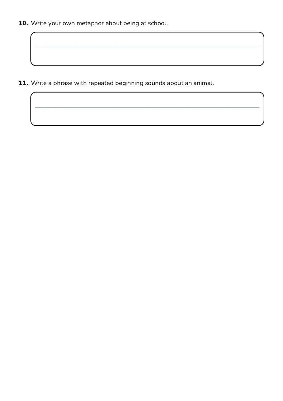 Literary Devices Hunt, page 3 of 3: 10. Write your own metaphor about being at school.