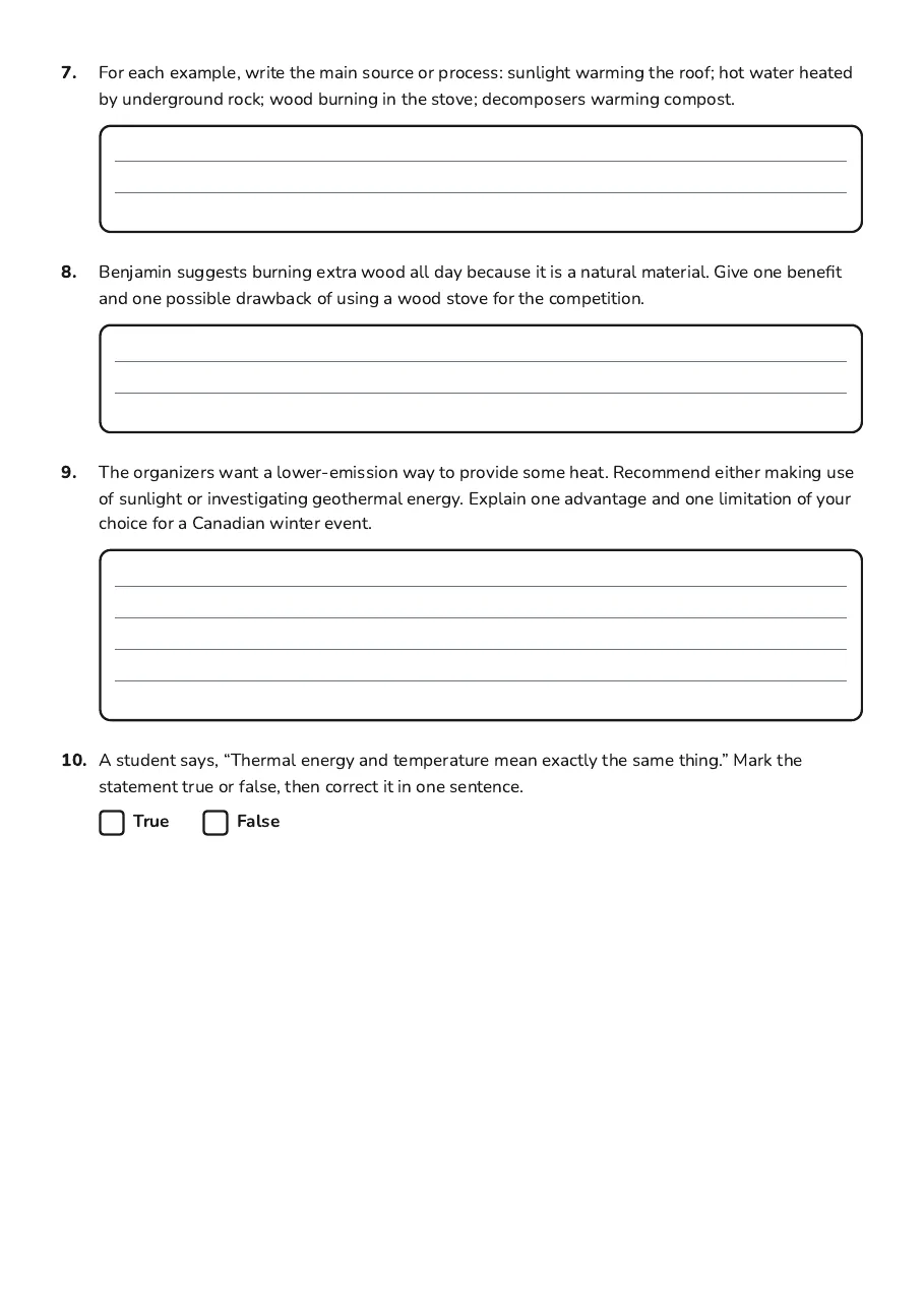 Thermal Energy Sources Worksheet, page 3 of 3: 7. For each example, write the main source or process: sunlight warming the roof; hot…