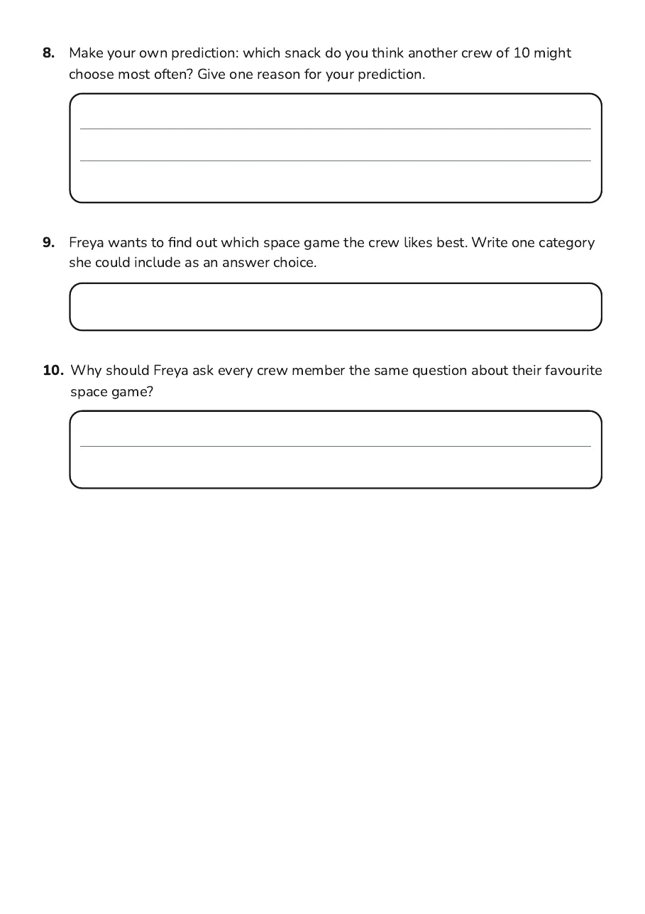 Data Questions and Predictions, page 3 of 3: 8. Make your own prediction: which snack do you think another crew of 10 might