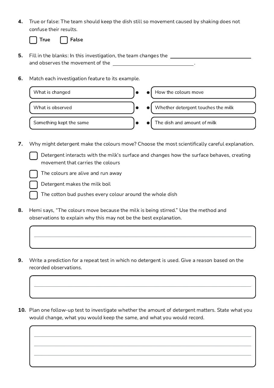 Magic Milk Experiment Worksheet, page 2 of 2: 4. True or false: The team should keep the dish still so movement caused by shaking does…