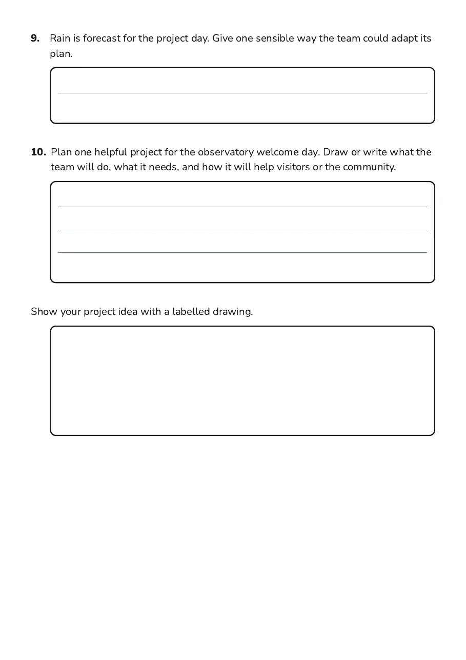 Community Project Planning, page 3 of 3: 9. Rain is forecast for the project day. Give one sensible way the team could adapt its