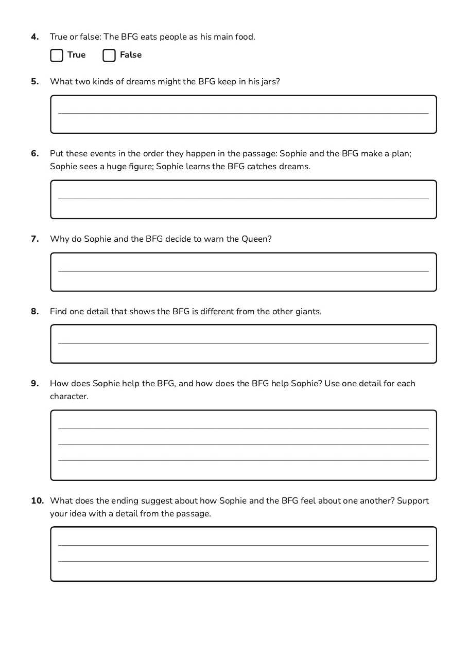 The BFG Comprehension Worksheet, page 2 of 2: 4. True or false: The BFG eats people as his main food.