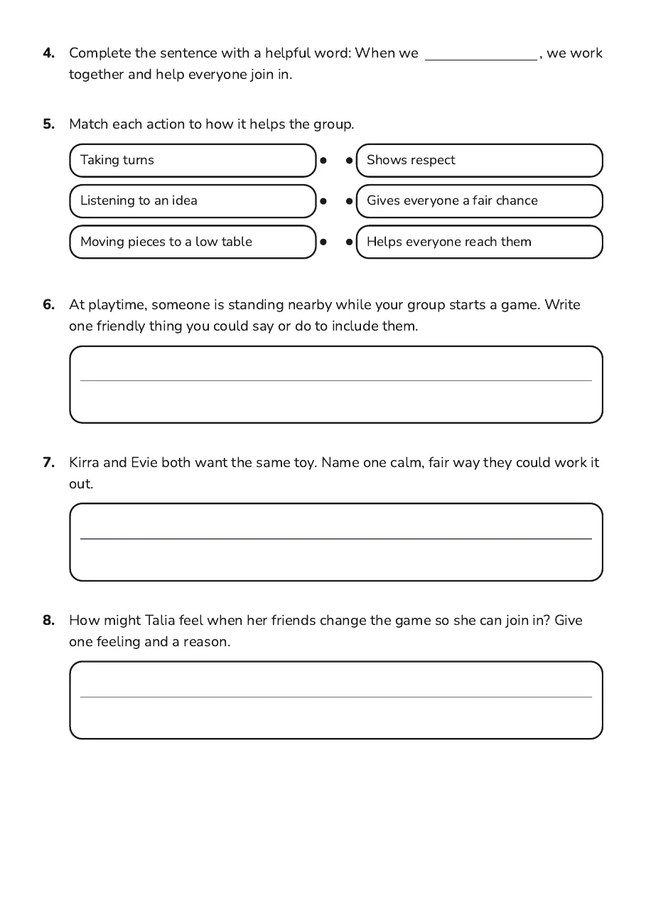 Cooperation and Inclusion Worksheet, page 2 of 3: 4. Complete the sentence with a helpful word: When we , we work